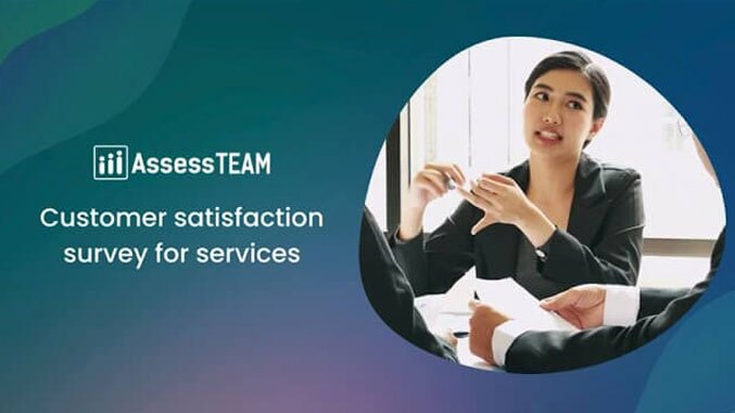 Customer Satisfaction Survey for Services with AssessTEAM