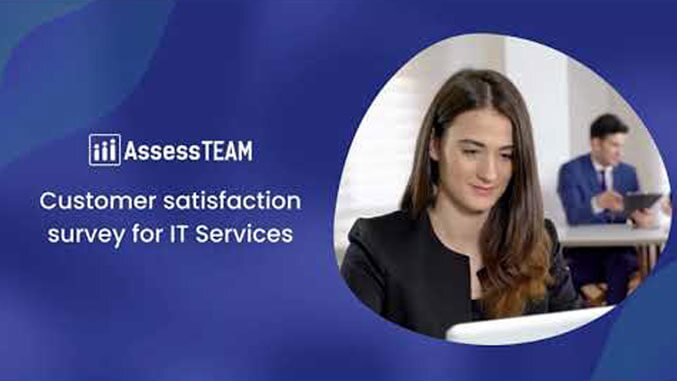 Customer Satisfaction Survey for IT Services with AssessTEAM