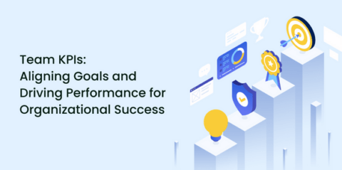 Team KPIs_ Aligning Goals and Driving Performance for Organizational Success