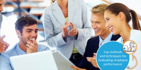 Top methods and techniques for evaluating employee performance