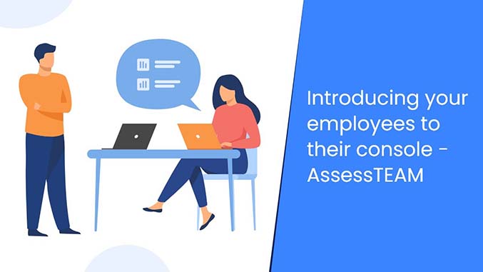 Introducing your employees to their console - AssessTEAM