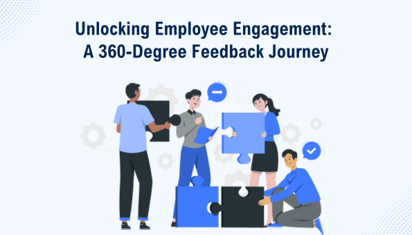 Unlocking Employee Engagement A 360-Degree Feedback Journey