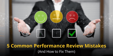 5 Common Performance Review Mistakes (And How to Fix Them) - AssessTEAM