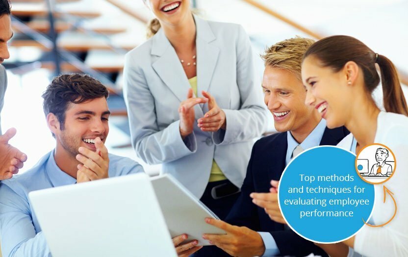 Top methods and techniques for evaluating employee performance