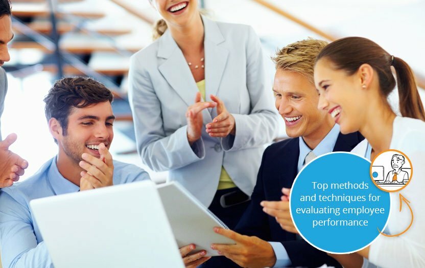 Top methods and techniques for evaluating employee performance